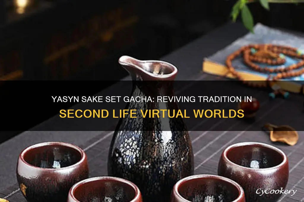 yasyn sake set gacha second life